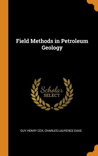 Field Methods in Petroleum Geology