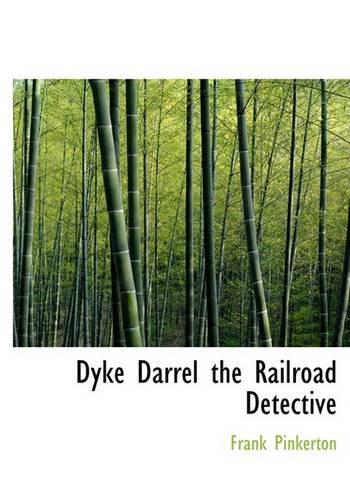 Dyke Darrel the Railroad Detective