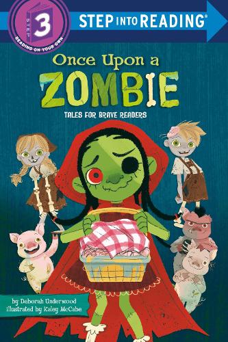 Once Upon a Zombie: Tales for Brave Readers: (Step Into Reading)