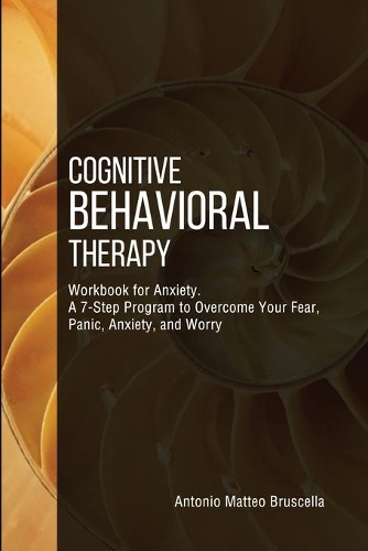 Cognitive Behavioral Therapy Workbook for Anxiety