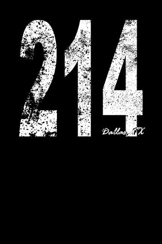 214 Dallas TX: 6x9 Blank Lined Notebook to Write in