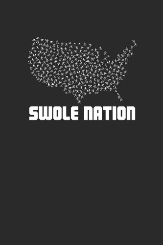 Swole Nation: 100 Page Blank Lined Fitness Notebook