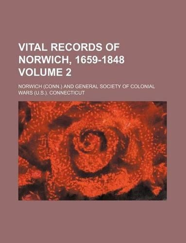 Vital Records of Norwich, 1659-1848 Volume 2