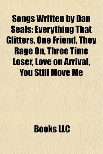Songs Written by Dan Seals