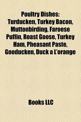Poultry Dishes: Chicken Dishes, Duck Dishes, Buffalo Wing, Chicken Soup, Schnitzel, Peking Duck, Fried Chicken, Chicken and Waffles(English)