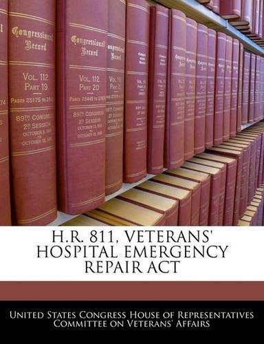 H.R. 811, Veterans' Hospital Emergency Repair ACT: (English)