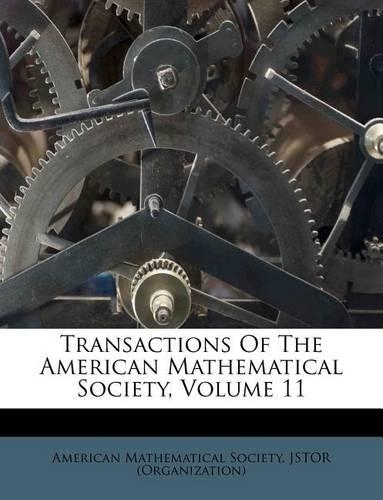 Transactions of the American Mathematical Society, Volume 11
