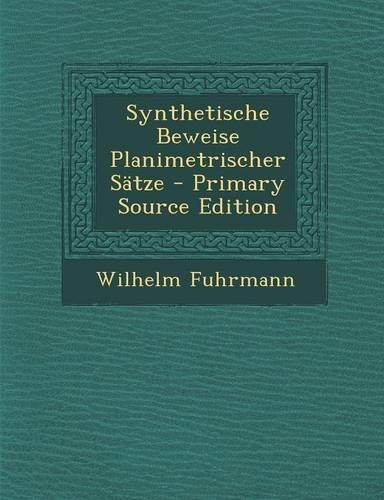 Synthetische Beweise Planimetrischer Satze