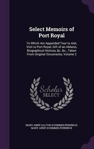 Select Memoirs of Port Royal