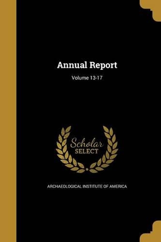 Annual Report; Volume 13-17