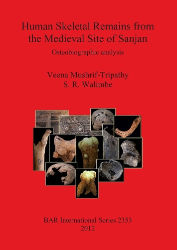 Human Skeletal Remains from The Medieval Site of Sanjan