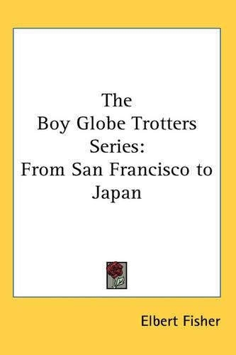 The Boy Globe Trotters Series