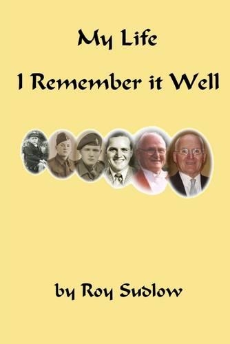 I Remember It Well : Memoirs of an Ordinary Man