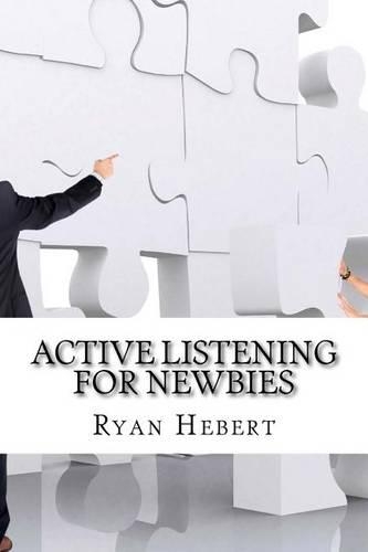 Active Listening For Newbies