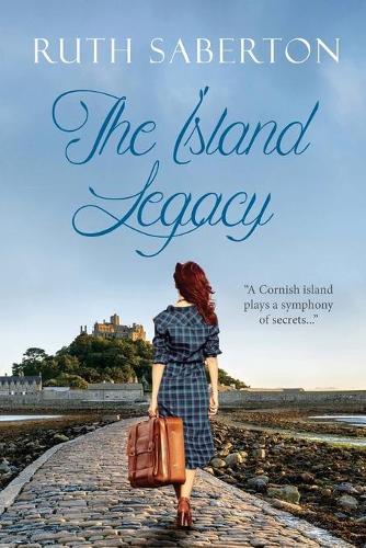 The Island Legacy: A Cornish Island Plays a Symphony of Secrets...(English)