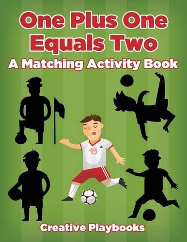 One Plus One Equals Two: A Matching Activity Book(English)