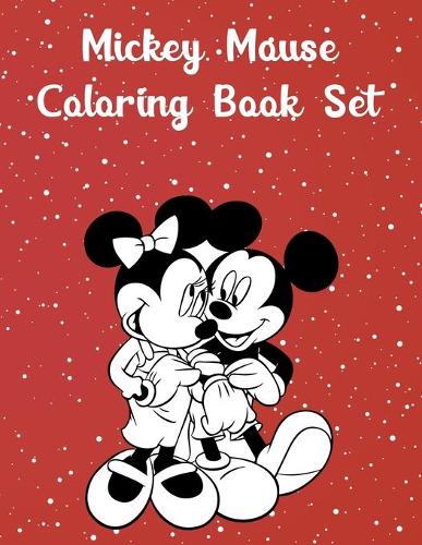 Mickey Mouse Coloring Book Set: Mickey Mouse Coloring Book Set, Mickey Mouse Coloring Book For Adults. 20 Pageg - 8.5" x 11" In Cover.
