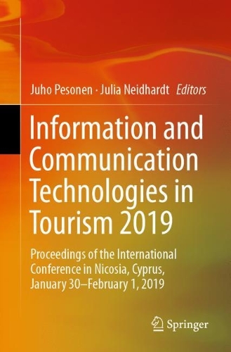 Information and Communication Technologies in Tourism 2019: Proceedings of the International Conference in Nicosia, Cyprus, January 30–February 1, 2019