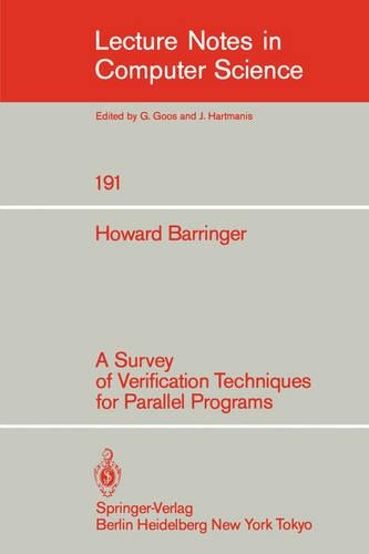 A Survey of Verification Techniques for Parallel Programs: (191 Lecture Notes in Computer Science)