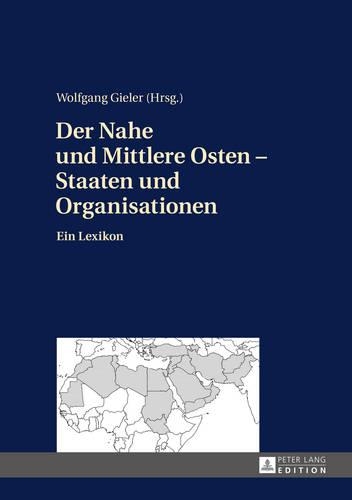Der Nahe Und Mittlere Osten - Staaten Und Organisationen