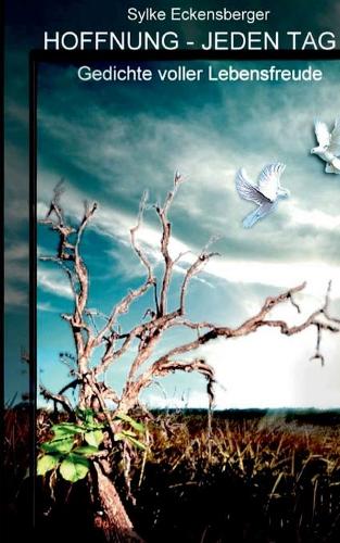 Hoffnung - jeden Tag