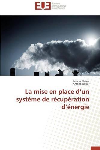 La mise en place d'un système de récupération d'énergie