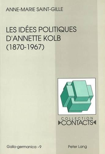 Les Idées Politiques d'Annette Kolb (1870-1967)