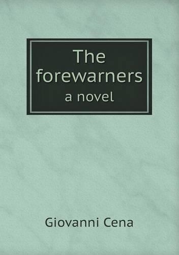 The forewarners a novel