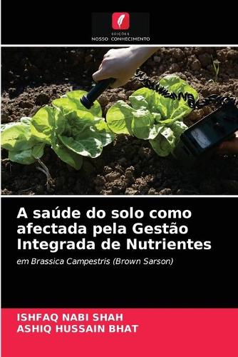 A saúde do solo como afectada pela Gestão Integrada de Nutrientes