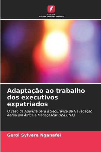 Adaptação ao trabalho dos executivos expatriados