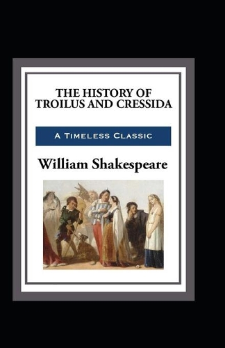 Troilus and Cressida Annotated