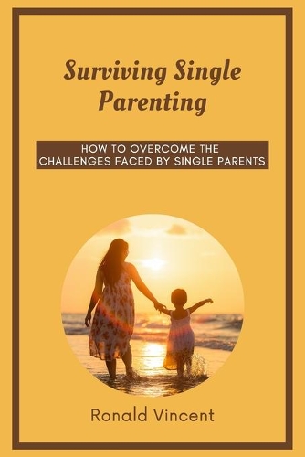Surviving Single Parenting