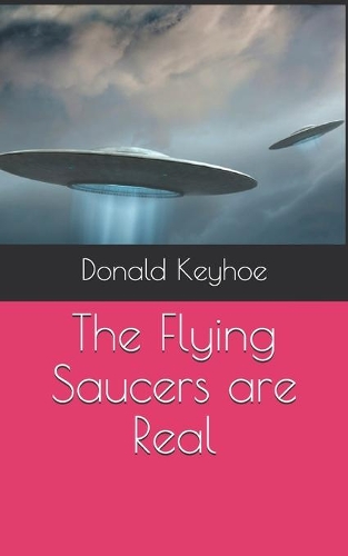 The Flying Saucers are Real