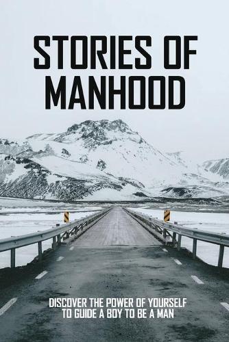 Stories Of Manhood