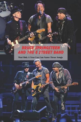 Bruce Springsteen and The E Street Band