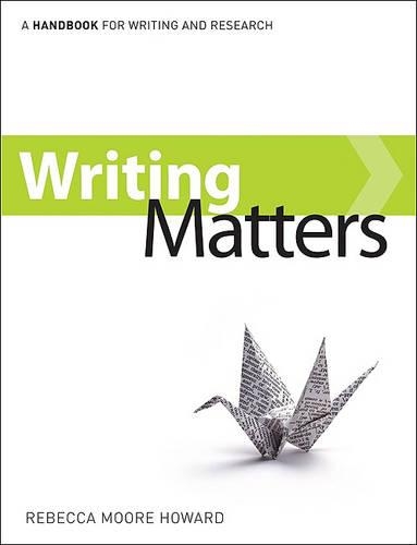 Writing Matters: A Handbook for Writing and Research