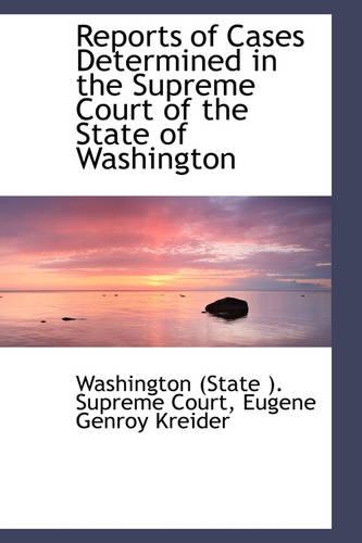 Reports of Cases Determined in the Supreme Court of the State of Washington