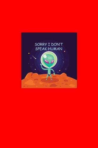 Sorry I Don't Speak Human