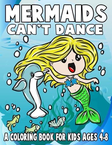 Mermaids Can't Dance