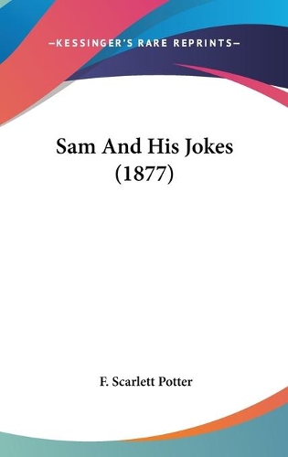 Sam And His Jokes (1877): (English)
