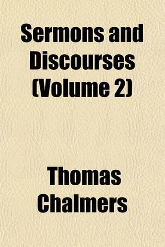 Sermons and Discourses (Volume 2)