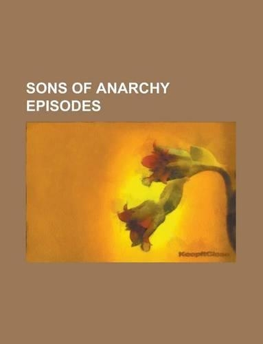 Sons of Anarchy Episodes: List of Sons of Anarchy Episodes, Pilot, Seeds, Fun Town(English)