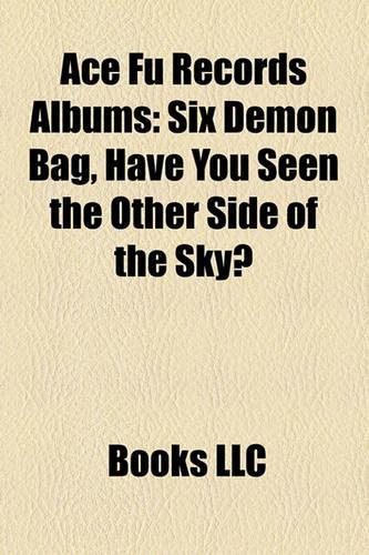 Ace Fu Records Albums: Six Demon Bag, Have You Seen the Other Side of the Sky?(English)