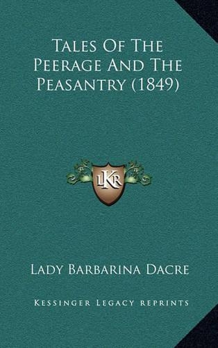 Tales of the Peerage and the Peasantry (1849)