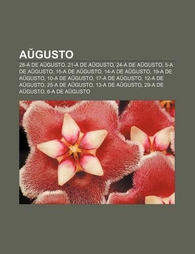 A Gusto: 28-A de a Gusto, 21-A de a Gusto, 24-A de a Gusto, 5-A de a Gusto, 15-A de a Gusto, 14-A de a Gusto, 19-A de a Gusto, 10-A de a Gusto, 17-A de a Gus(Esperanto)