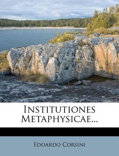 Institutiones Metaphysicae...