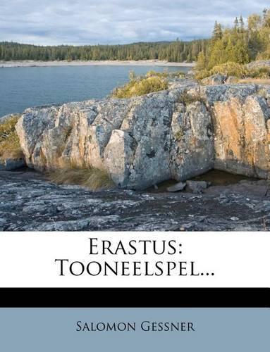 Erastus: Tooneelspel...