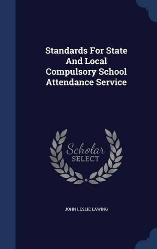 Standards For State And Local Compulsory School Attendance Service