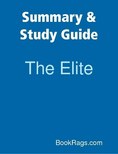 Summary & Study Guide: The Elite