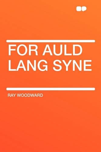 For Auld Lang Syne: (English)